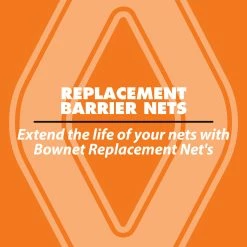 Bownet Barrier Replacement Net's